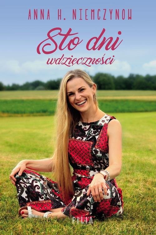 okładka Sto dni wdzięczności książka | Anna H. Niemczynow