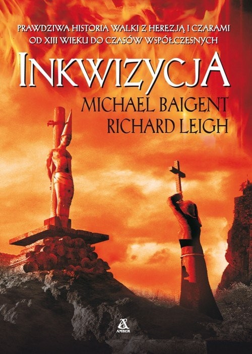 okładka Inkwizycja wyd.4 książka | Michael Baigent, Richard Leigh