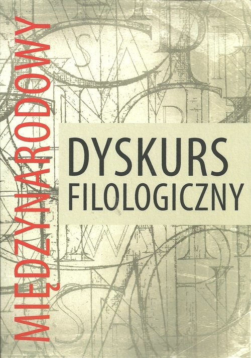 okładka Międzynarodowy dyskurs filologiczny książka