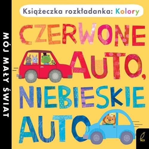 okładka Książka rozkładanka Kolory: Czerwone auto niebieskie auto książka