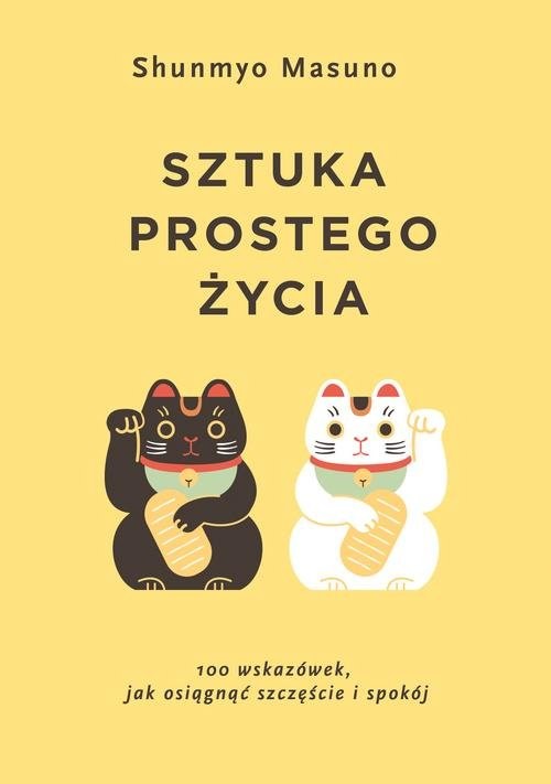 okładka Sztuka prostego życia książka | Masuno Shunmyo