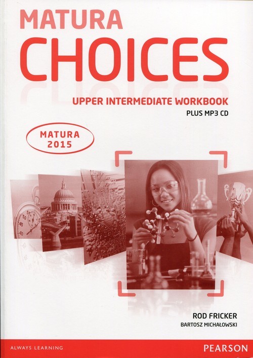 okładka Matura Choices Upper Intermadiate Workbook + CD mp3 książka | Rod Fricker, Bartosz Michałowski