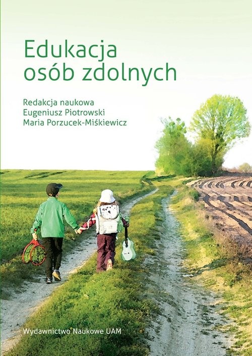 okładka Edukacja osób zdolnych książka | Eugeniusz Piotrowski, Maria Porzucek-Miśkiewicz