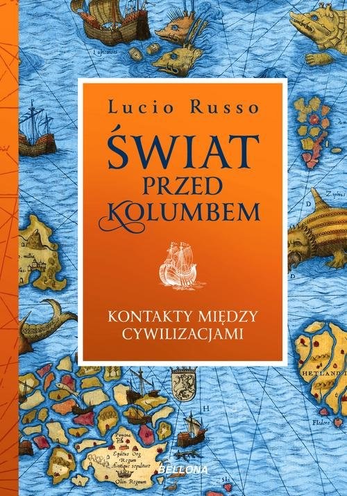 okładka Świat przed Kolumbem Kontakty między cywilizacjami książka | Lucio Russo