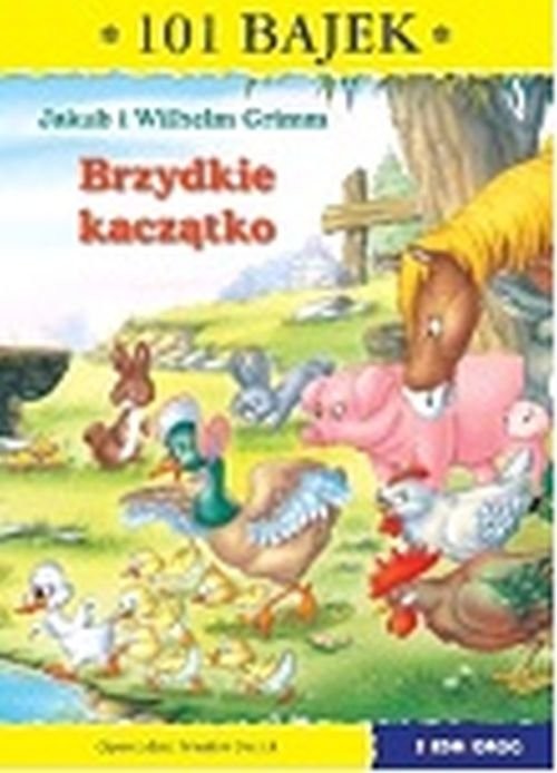 okładka Brzydkie kaczątko 101 bajek książka | Jakub i Wilhelm Grimm
