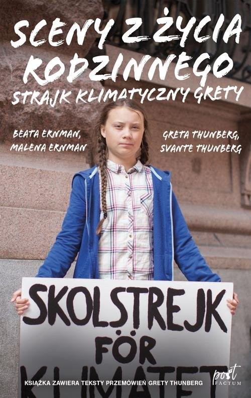 okładka Sceny z życia rodzinnego Strajk klimatyczny Grety książka | Malena Ernman, Beata Ernman, Greta Thunberg, Svante Thunberg