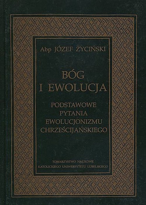 okładka Bóg i ewolucja Podstawowe pytania ewolucjonizmu chrześcijańskiego książka | ks. Józef Życiński