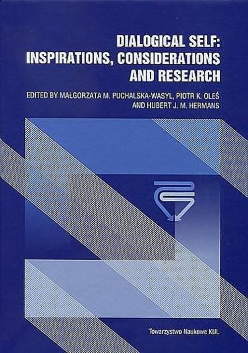 okładka Dialogical Self Inspirations Considerations and Research książka | M. Puchalska-Wasyl Małgorzata, Piotr Oleś, J.M. Hermans Hubert