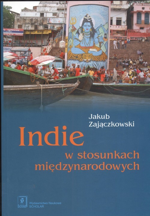 okładka Indie w stosunkach międzynarodowych książka | Jakub Zajączkowski