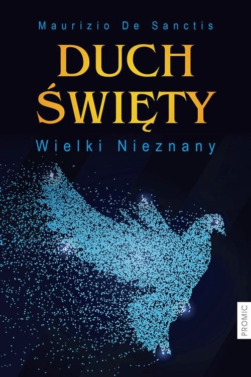 okładka Duch Święty Wielki Nieznany książka | Sanctis Maurizio De