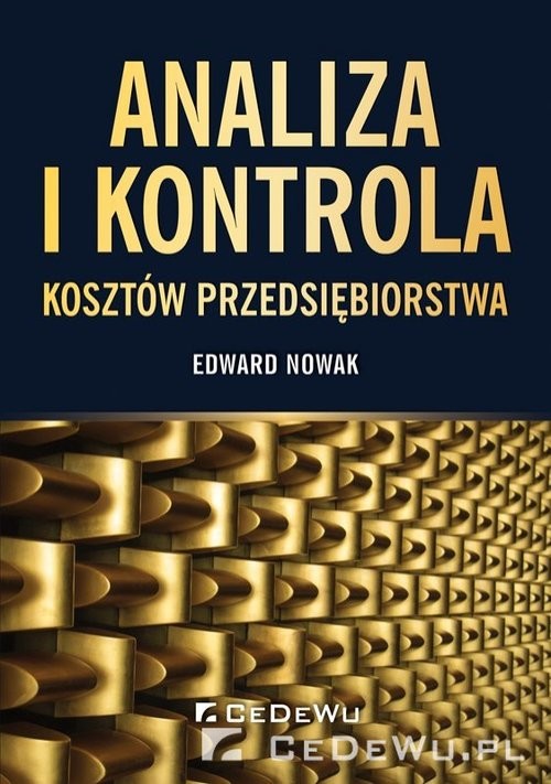 okładka Analiza i kontrola kosztów przedsiębiorstwa książka | Edward Nowak