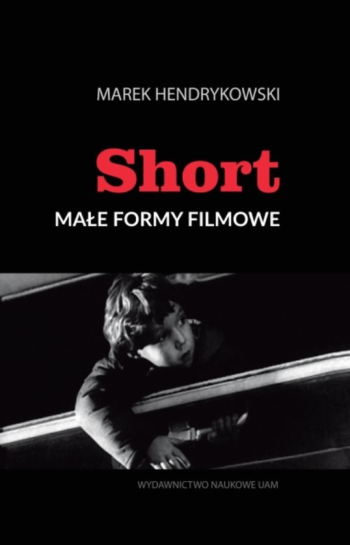 okładka Short Małe formy filmowe książka | Hendrykowski Marek