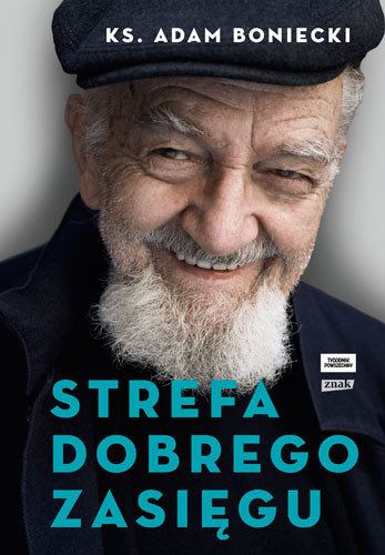 okładka Strefa dobrego zasięgu książka | ks. Adam Boniecki