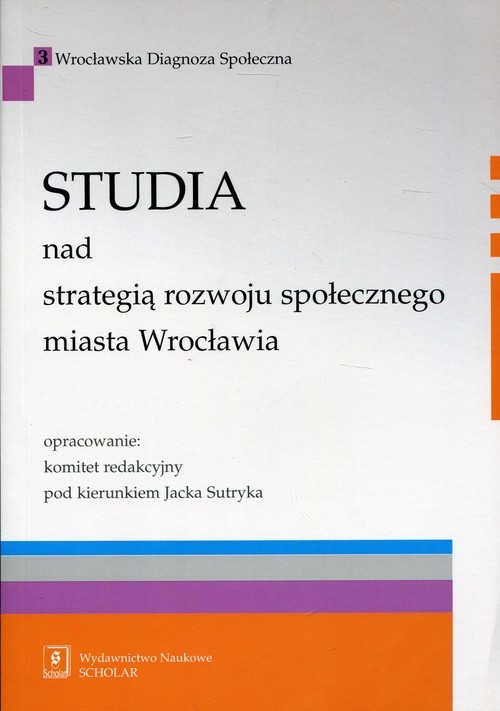 okładka Studia nad strategią rozwoju społecznego miasta Wrocławia książka