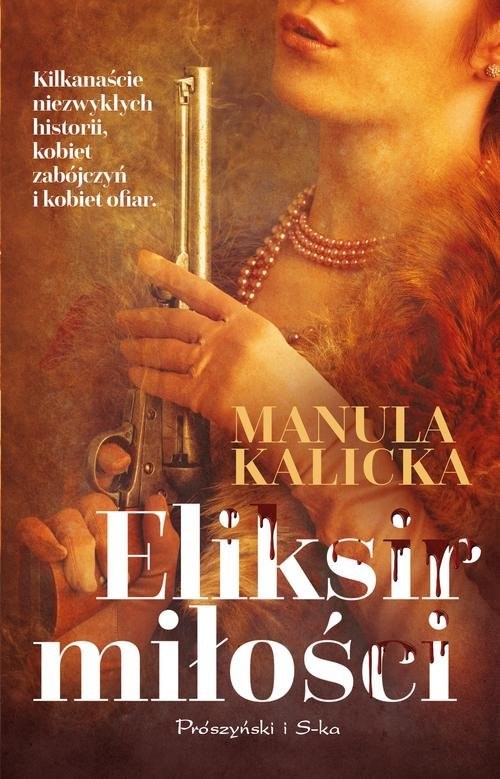 okładka Eliksir miłości książka | Manula Kalicka