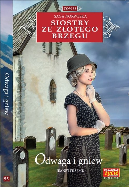 okładka Siostry ze Złotego Brzegu Tom 55 Odwaga i gniew książka | Semb Jeanette