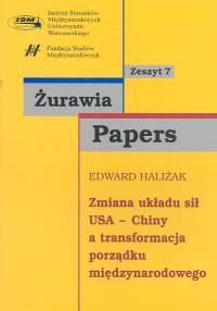 okładka Zmiana układu sił USA Chiny a transformacja porządku międzynarodowego książka | Edward Haliżak