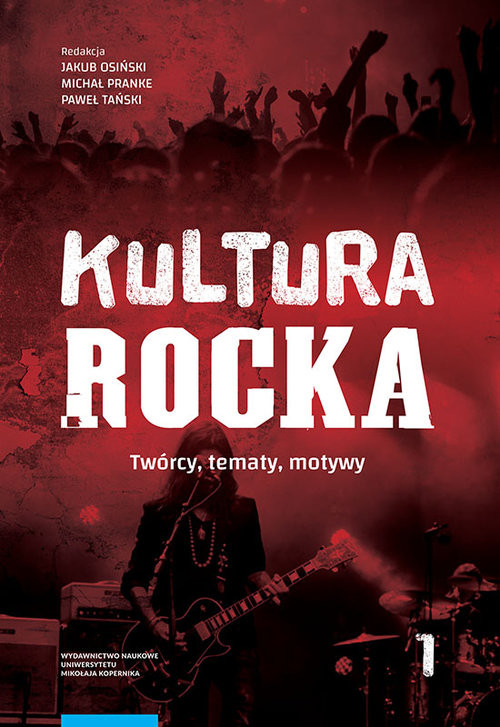 okładka Kultura rocka 1 Twórcy, tematy, motywy książka