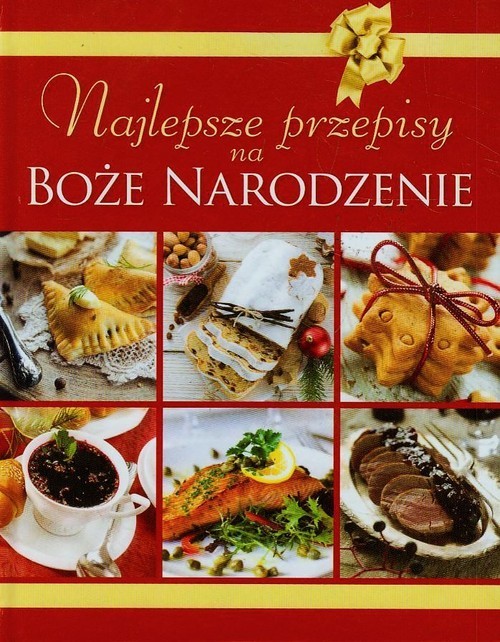 okładka Najlepsze przepisy na Boże Narodzenie książka | Praca Zbiorowa