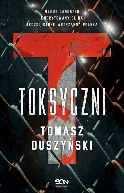 okładka Toksyczni książka | Tomasz Duszyński