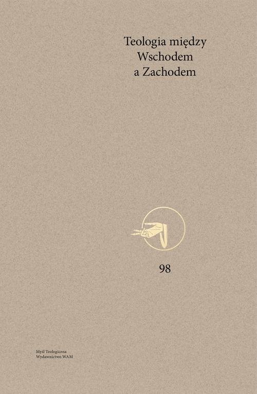 okładka Teologia między Wschodem a Zachodem książka | Marek Dobrzeniecki, Maciej Raczyński-Rożek