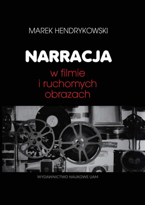 okładka Narracja w filmie i ruchomych obrazach książka | Hendrykowski Marek