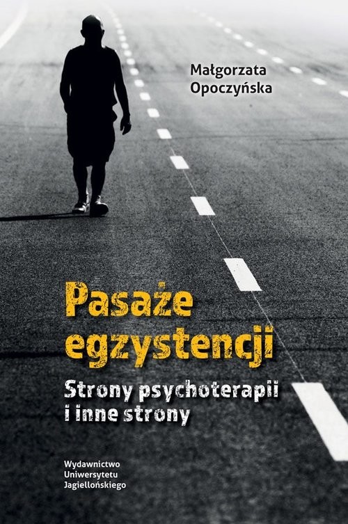 okładka Pasaże egzystencji Strony psychoterapii i inne strony książka | Opoczyńska Małgorzata
