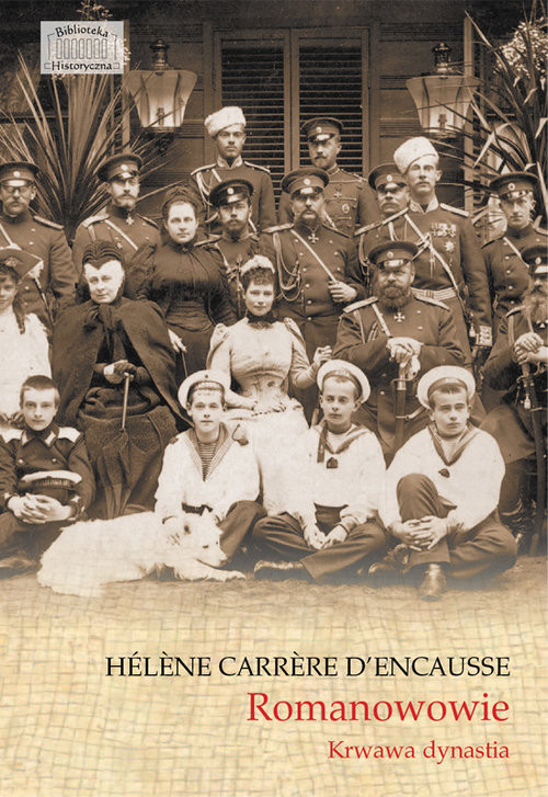 okładka Romanowowie Krwawa dynastia książka | Helene Carrere d'Encausse