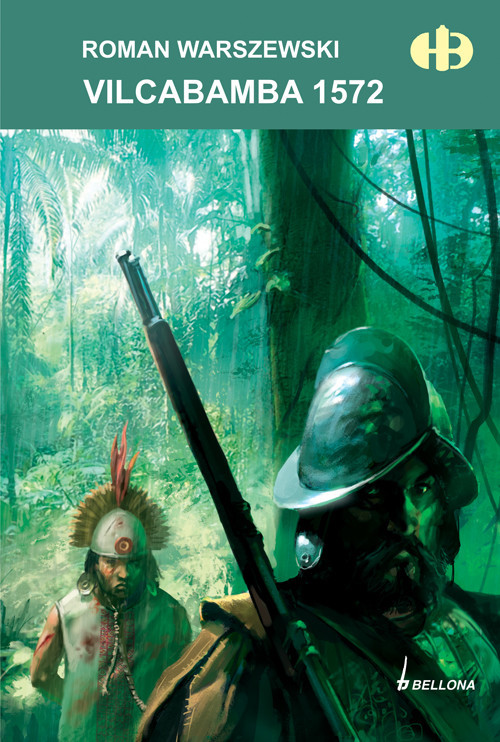 okładka Vilcabamba 1572 książka | Warszewski Roman