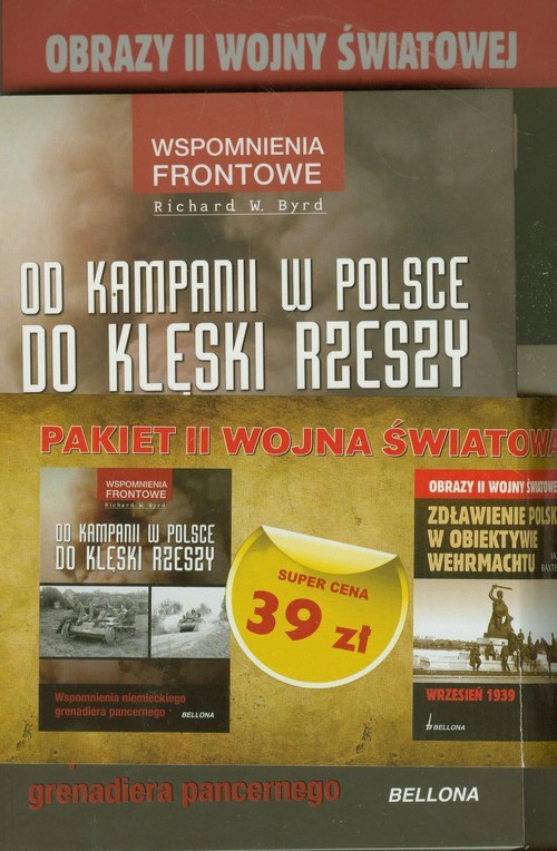 okładka Od kampanii w Polsce do klęski Rzeszy / Zdławienie Polski w obiektywie Wehrmachtu Pakiet książka