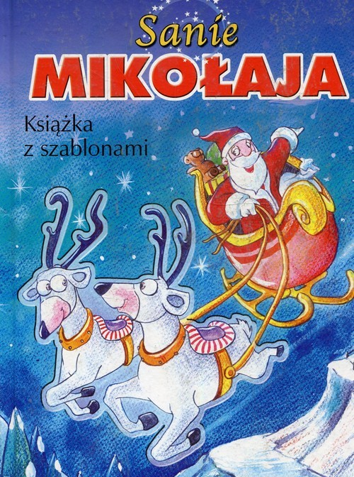 okładka Sanie Mikołaja Książka z szablonami książka | Krzysztof Michał Wiśniewski