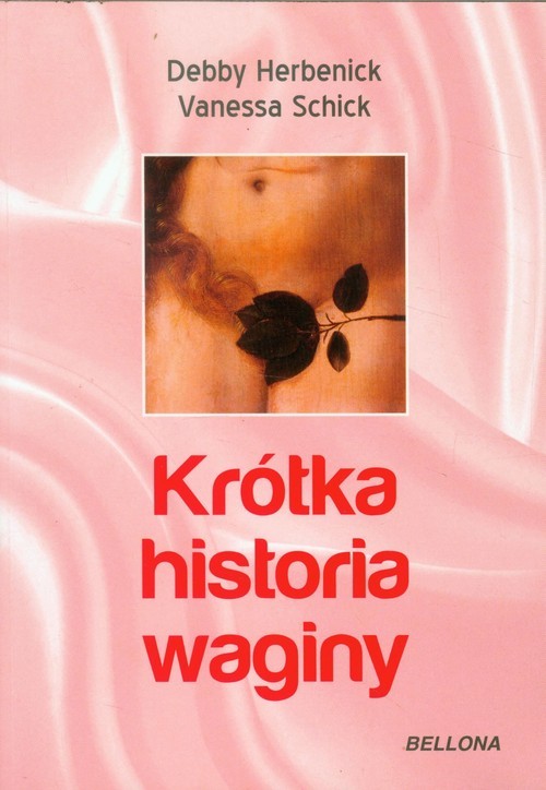 okładka Krótka historia waginy książka | Debby Herbenick, Vanessa Schick