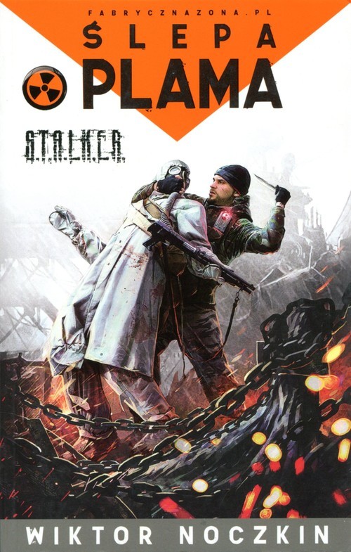 okładka Ślepa plama S.T.A.L.K.E.R książka | Noczkin Wiktor