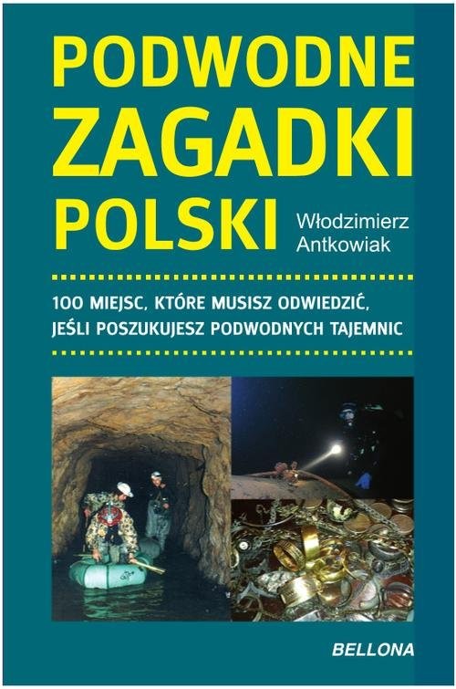 okładka Podwodne zagadki Polski książka | Antkowiak Włodzimierz