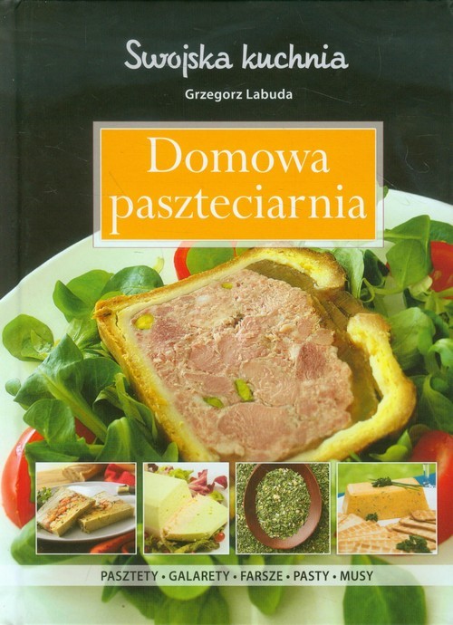 okładka Domowa paszteciarnia książka | Labuda Grzegorz