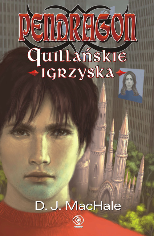 okładka Pendragon Quillańskie igrzyska książka | MacHale D.J.
