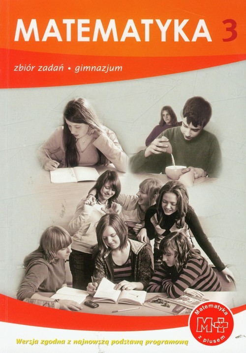okładka Matematyka z plusem 3 Zbiór zadań Gimnazjum książka | Marcin Braun, Jacek Lech