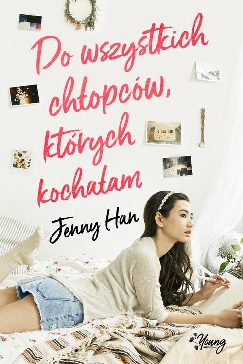 okładka Do wszystkich chłopców których kochałam książka | Jenny Han