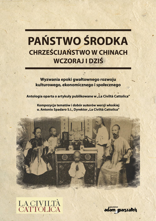 okładka Państwo środka Chrześcijaństwo w Chinach wczoraj i dziś książka | Andrzej Koprowski