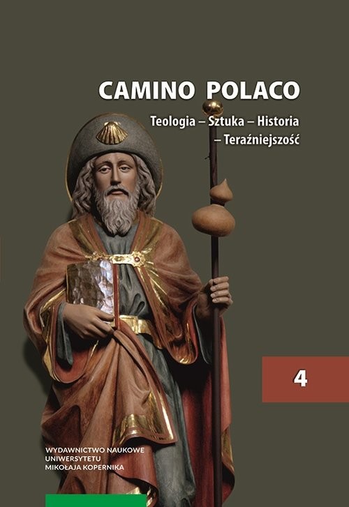 okładka Camino Polaco Teologia-Sztuka-Historia-Teraźniejszość Tom 4 książka
