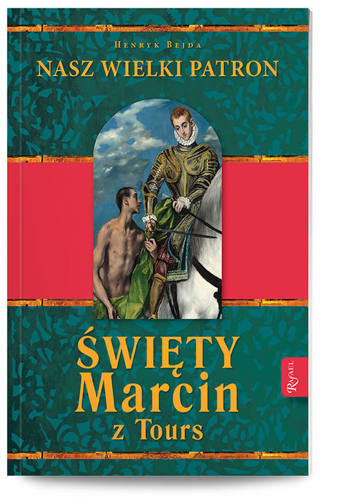 okładka Święty Marcin z ToursNasz wielki Patron książka | Henryk Bejda