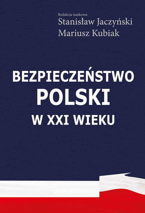okładka Bezpieczeństwo Polski w XXI wieku książka