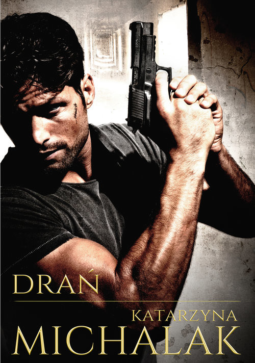 okładka Drań książka | Katarzyna Michalak