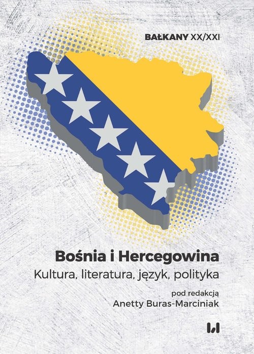 okładka Bośnia i Hercegowina Kultura, literatura, język, polityka książka