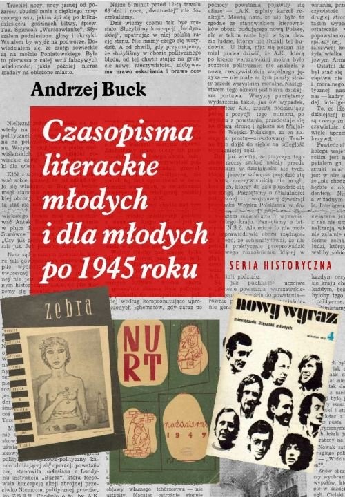 okładka Czasopisma literackie młodych i dla młodych po 1945 roku książka | Andrzej Buck