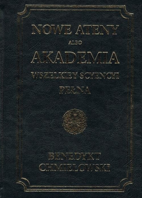 okładka Nowe Ateny albo Akademia wszelkiey scyencyi pełna - TOM IV książka | Benedykt Chmielowski