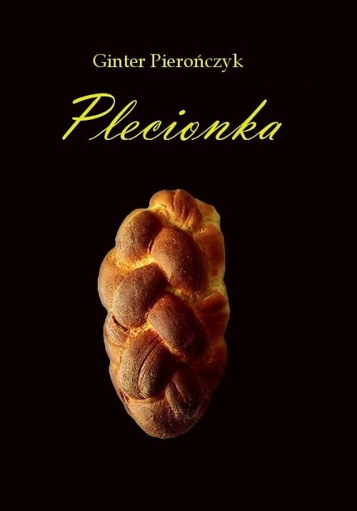 okładka Plecionka / Silesia Progress książka | Pierończyk Ginter