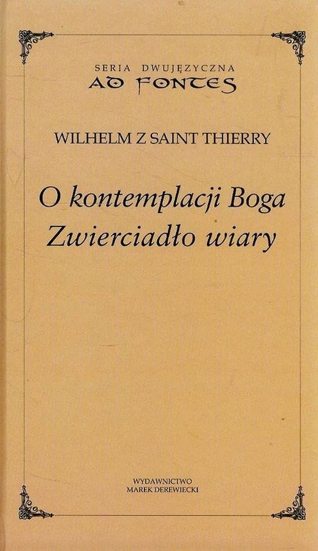 okładka O kontemplacji Boga Zwierciadło wiary książka | Thierry Wilhelm