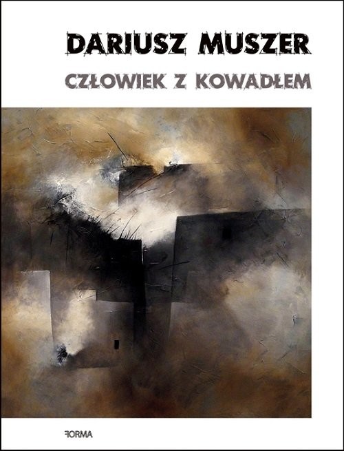 okładka Człowiek z kowadłem książka | Dariusz Muszer