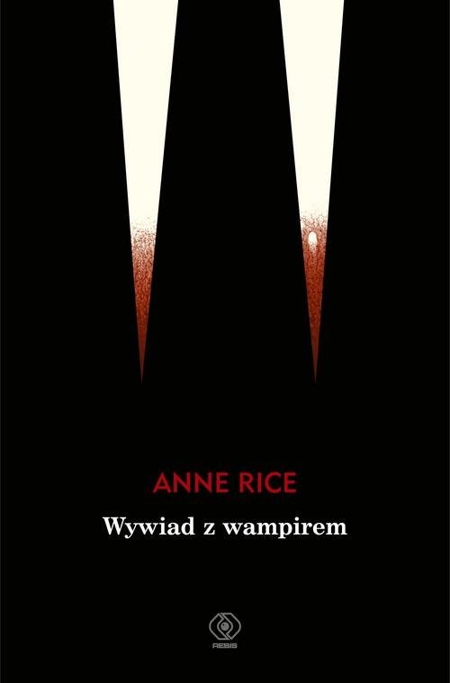 okładka Wywiad z wampirem książka | Anne Rice